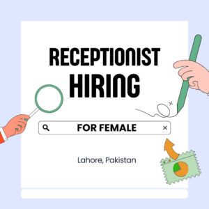 Receptionist Jobs Lahore for Female